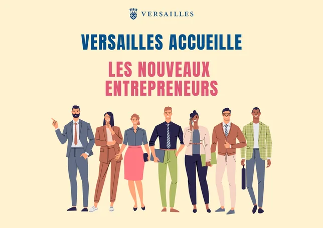 Nouveaux entrepreneurs : rendez-vous à Versailles le 28 septembre